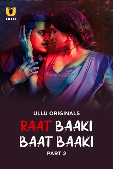 Raat Baaki Baat Baaki (2025) Season 1 Part 2