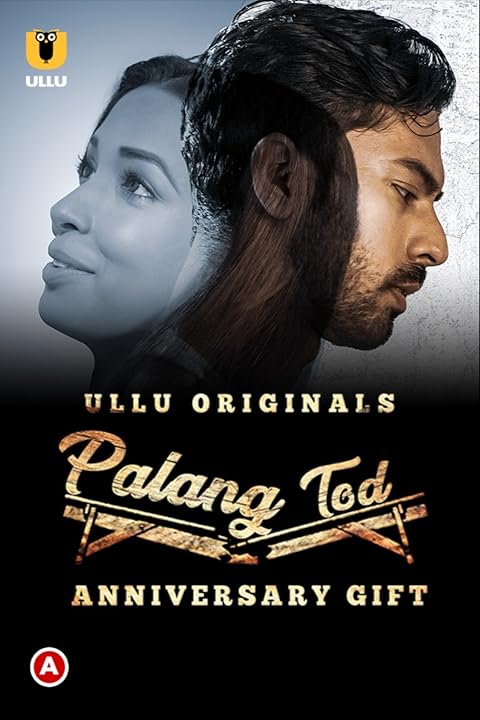 Palang Tod (Anniversary Gift) (2021) Season 1